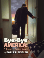 Bye-Bye America: I've Found a Better Home