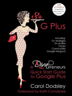 GPlus: Google Plus Strategies, Profiles, Circles, Communities, & Hangouts. A DivaPreneurs Quick Start Guide to Google Plus