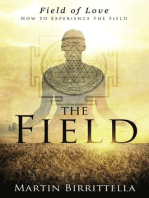 Field of Love: How to Experience the Field
