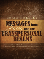 Messages from Jesus and the Transpersonal Realms: Journals of Out-of-Body Experiences, Akashic Record Readings, Past Life Regressions and Apparitions