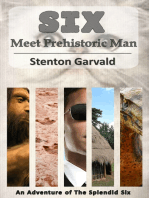 Six Meet Prehistoric Man