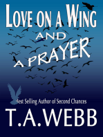 Love on a Wing and a Prayer