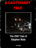 A Cautionary Tale: The DWI Trial Of Stephen Mole