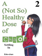 A (Not So) Healthy Dose of Chaos