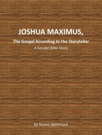 Joshua Maximus, The Gospel According To The Storyteller