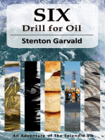 Six Drill for Oil