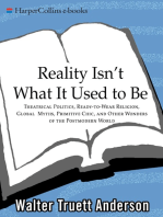 Reality Isn't What It Used to Be: Theatrical Politics, Ready-to-Wear Religion, Global Myths, Primitive Chic, and O