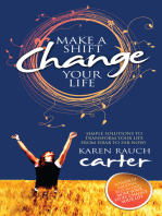 Make A Shift, Change Your Life