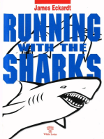 Running with the Sharks