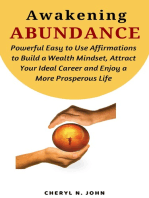 Awakening Abundance: Powerful Easy to Use Affirmations to Build a Wealth Mindset; Attract Your Ideal Career and Enjoy a Prosperous Life Journey