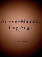 Absent-Minded, Gay Angel
