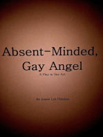 Absent-Minded, Gay Angel