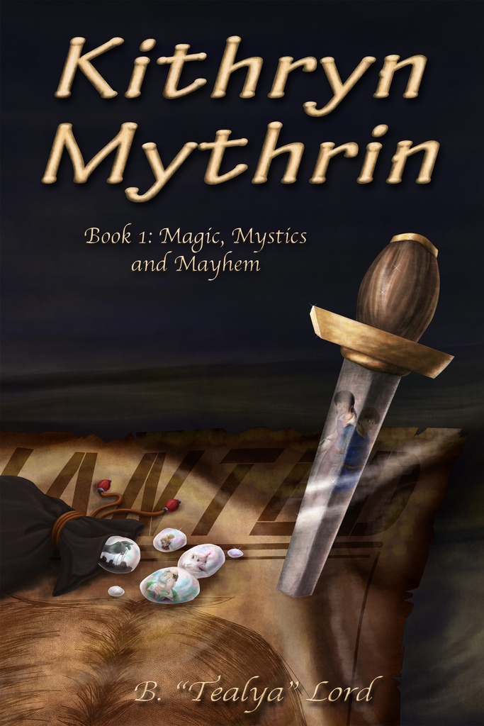 Kithryn Mythrin Book One: Magic, Mystics, and Mayhem by B. 