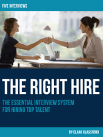 The Right Hire: The Essential Interview System for Hiring Top Talent
