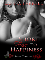 Short Fuse to Happiness