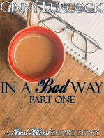 In a Bad Way: Part One