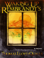 Waking Up At Rembrandt's