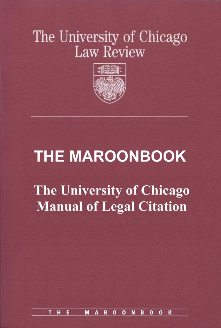 The Maroonbook The University of Chicago Manual of Legal