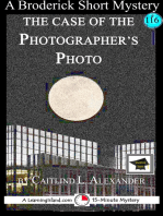 The Case of the Photographer’s Photo: A 15-Minute Brodericks Mystery: Educational Version