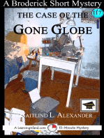 The Case of the Gone Globe: A 15-Minute Brodericks Mystery: Educational Version