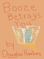 Booze Betrays You