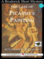 The Case of Picasso’s Painting: A 15-Minute Brodericks Mystery: Educational Version