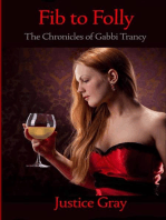 Fib to Folly: The Chronicles of Gabbi Trancy
