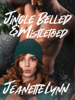 Jingle Belled & Mistletoed