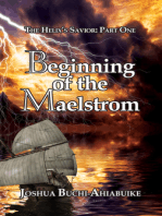 The Helix's Savior Part One: Beginning of the Maelstrom