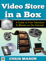 Video Store in a Box: A Guide to Free Television and Movies on the Internet