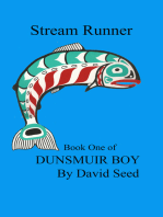 Stream Runner, Book 1 of Dunsmuir Boy