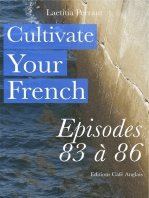 Cultivate Your French Episodes 83 à 86