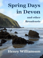 Spring Days in Devon, and other Broadcasts: Henry Williamson Collections, #14