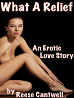 What A Relief: An Erotic Love Story