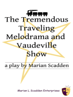 The Tremendous Traveling Melodrama and Vaudeville Show