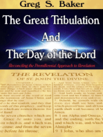 The Great Tribulation And The Day of the Lord: Reconciling the Premillennial Approach to Revelation