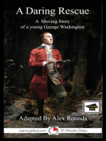 A Daring Rescue: A Story of George Washington: Educational Version