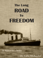 The Long Road to Freedom