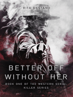 Better Off Without Her (Book One of the Western Serial Killer series)