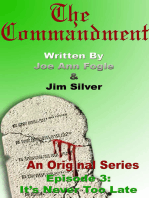 The Comandment: Episode 3: It's Never Too Late