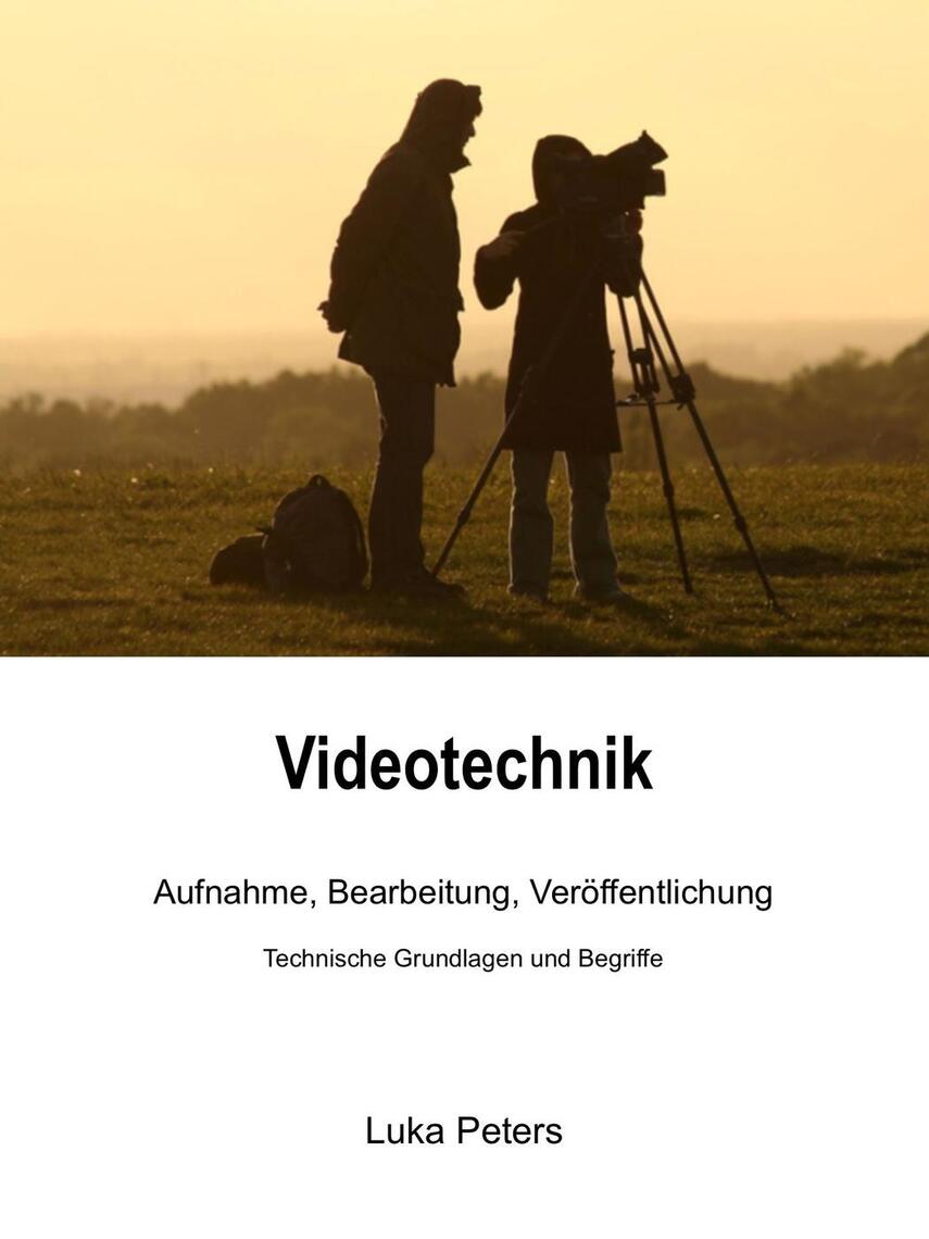 Videotechnik By Luka Peters Read Online - 