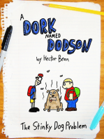 A Dork Named Dodson: The Stinky Dog Problem