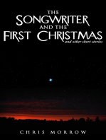 The Songwriter And The First Christmas And Other Short Stories