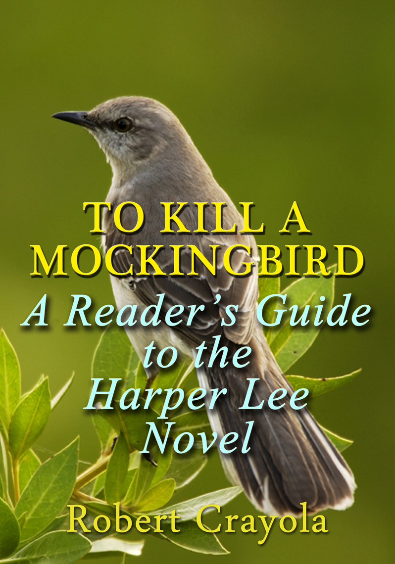 To Kill a Mockingbird: A Reader's Guide to the Harper Lee Novel by