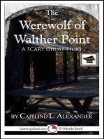 The Werewolf of Walther Point: A 15-Minute Horror Story, Educational Version