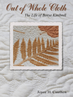 Out of Whole Cloth: The Life of Bettye Kimbrell
