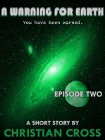 A Warning For Earth: Episode Two