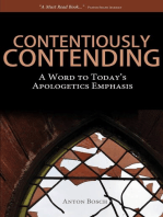 Contentiously Contending: A Word to Today’s Apologetics Emphasis