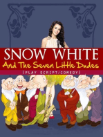 Snow White And The Seven Little Dudes (Comedy/Drama Play Script)