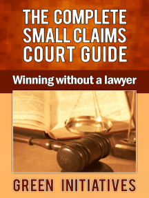 The Complete Small Claims Court Guide: Winning Without a Lawyer by